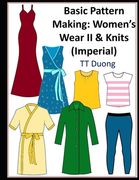 Basic Pattern Making: Women's Wear II & Knits (Imperial) (en Inglés)