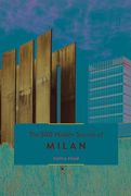 The 500 Hidden Secrets of Milan - Updated and Revised