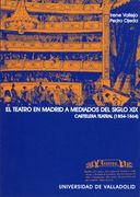 Teatro en Madrid a Mediados del S. Xix, el. Cartelera Teatral (in Spanish)