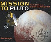 Mission to Pluto: The First Visit to an ice Dwarf and the Kuiper Belt (Scientists in the Field (Paperback))