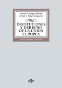 Instituciones y Derecho de la Union Europea (11ª Ed. ) (in Spanish)