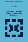 oscillation theory of two-term differential equations (en Inglés)