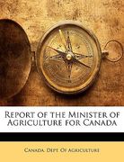 report of the minister of agriculture for canada (en Inglés)