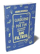 El Cuaderno Donde por fin me Puedo Expresar sin Filtros. Mi yo (Larousse - Infantil