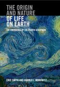 The Origin and Nature of Life on Earth: The Emergence of the Fourth Geosphere (en Inglés)