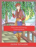 Masculine Elf Energy Coloring Book (en Inglés)