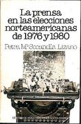 La Prensa en las Elecciones Norteamericanas de 1976 y 1980 (Monografías)