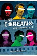 Cine Coreano: Cine se Escribe con k