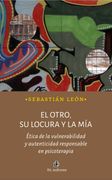 El otro, su locura y la mía - Sebastián león - Ril Editores