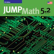 Jump Math AP Book 5.2: Us Edition