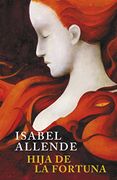 Hija de la Fortuna - Isabel Allende - Plaza & Janés