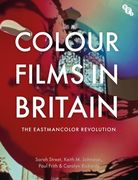 Colour Films in Britain: The Eastmancolor Revolution (en Inglés)