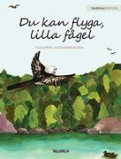 Du kan Flyga; Lilla Fã¥Gel: You can Fly; Little Bird; Swedish Edition (en Sueco)
