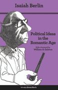 Political Ideas in the Romantic Age: Their Rise and Influence on Modern Thought (en Inglés)