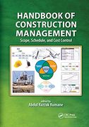 Handbook of Construction Management: Scope, Schedule, and Cost Control (Systems Innovation Book Series) (en Inglés)