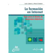 LA FORMACIÓN EN INTERNET. GUÍA PARA EL DISEÑO DE MATERIALES DIDÁCTICOS