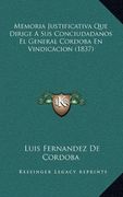 Memoria Justificativa que Dirige a sus Conciudadanos el General Cordoba en Vindicacion (1837)