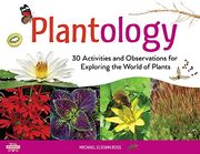 Plantology: 30 Activities and Observations for Exploring the World of Plants (Young Naturalists) (en Inglés)