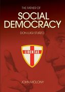 Don Luigi Sturzo: The Father of Social Democracy 