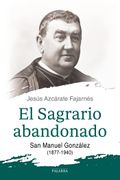 El Sagrario Abandonado (in Spanish)