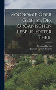Zoonomie Oder Gesetze des Organischen Lebens, Erster Theil (en Alemán)