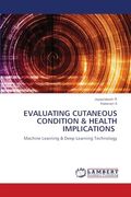 Evaluating Cutaneous Condition & Health Implications (en Inglés)