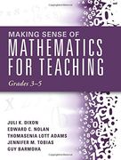 Making Sense of Mathematics for Teaching Grades 3-5 (How Mathematics Progresses Within and Across Grades) (en Inglés)