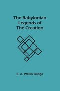 The Babylonian Legends of the Creation (en Inglés)