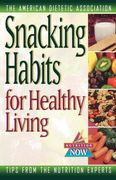 Snacking Habits for Healthy Living (en Inglés)