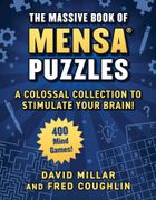 Massive Book of Mensa(r) Puzzles: 400 Mind Games!--A Colossal Collection to Stimulate Your Brain!