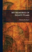 My Memories of Eighty Years (en Inglés)