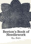 Beeton's Book of Needlework