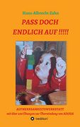 Pass Doch Endlich Auf! Aufmerksamkeitswerkstatt (en Alemán)