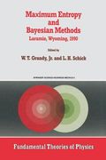 Maximum Entropy and Bayesian Methods: Laramie, Wyoming, 1990 (en Inglés)