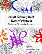 Adult Coloring Book Nature's Retreat: Relieve Stress & Anxiety (en Inglés)