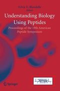 Understanding Biology Using Peptides: Proceedings of the Nineteenth American Peptide Symposium (en Inglés)