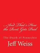 ....And That's How the Rent Gets Paid: The Death of Pinnochio