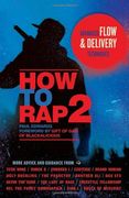 How to Rap 2: Advanced Flow and Delivery Techniques