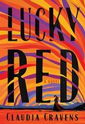 Lucky Red: A Novel (en Inglés)