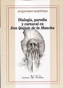 Dialogía, Parodia Y Carnaval En Don Quijote De La Mancha