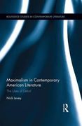 Maximalism in Contemporary American Literature: The Uses of Detail (Routledge Studies in Contemporary Literature)