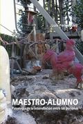Maestro-Alumno. Psicología de la interrelación entre las personas (in Spanish)