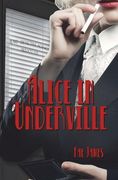 Alice in Underville (en Inglés)