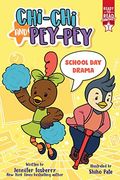 School day Drama: Ready-To-Read Graphics Level 1 (Chi-Chi and Pey-Pey) (en Inglés)