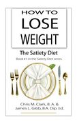 How to Lose Weight - the Satiety Diet (en Inglés)