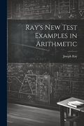 Ray's new Test Examples in Arithmetic (en Inglés)