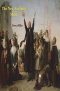 The New England Mind: The Seventeenth Century (en Inglés)
