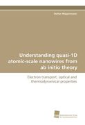 understanding quasi-1d atomic-scale nanowires from ab initio theory (en Inglés)