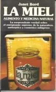 La miel (alimento y medicina natural)