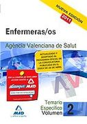 Enfermeras/Os (Ats/Due) De La Agencia Valenciana De Salud. Temario Parte Específica. Volumen Ii